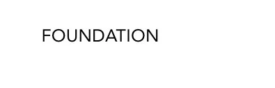 Foundation