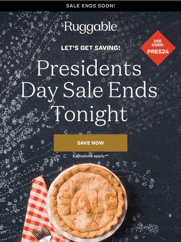 Ending TONIGHT: Presidents Day Sale