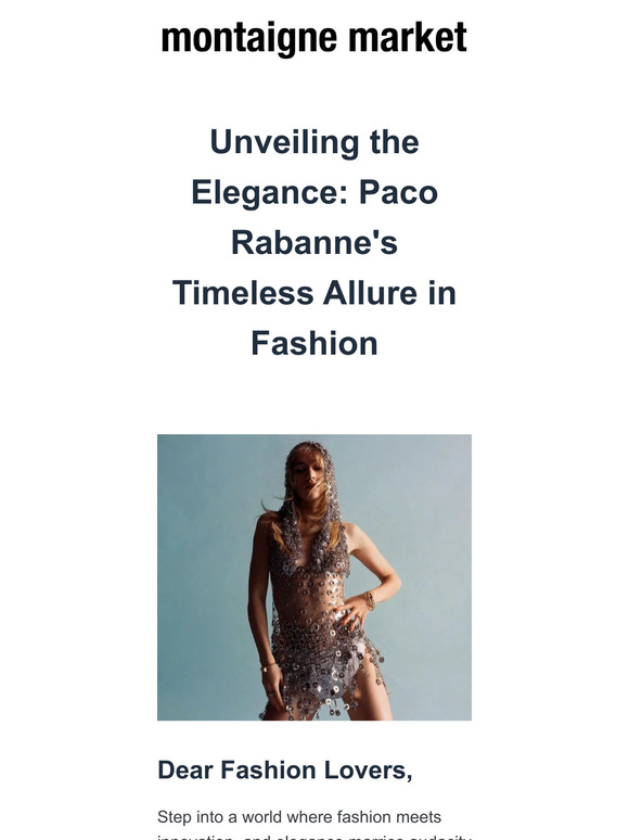 Why We Love Paco Rabanne At Montaigne Market