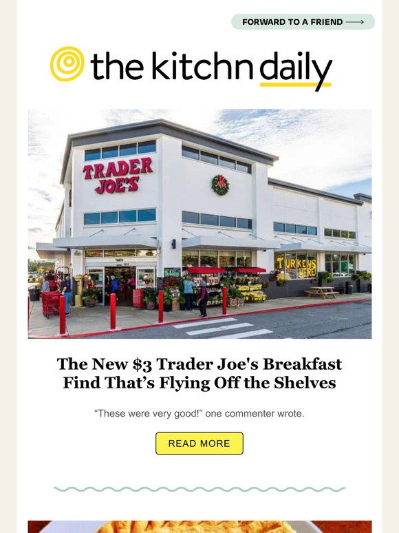 The New $3 Trader Joe's Breakfast Find That’s Flying Off the Shelves, I Tried Every Frozen Pot Pie That Marie Callender’s Makes & More from The Kitchn