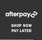 AFTERPAY | SHOP NOW PAY LATER