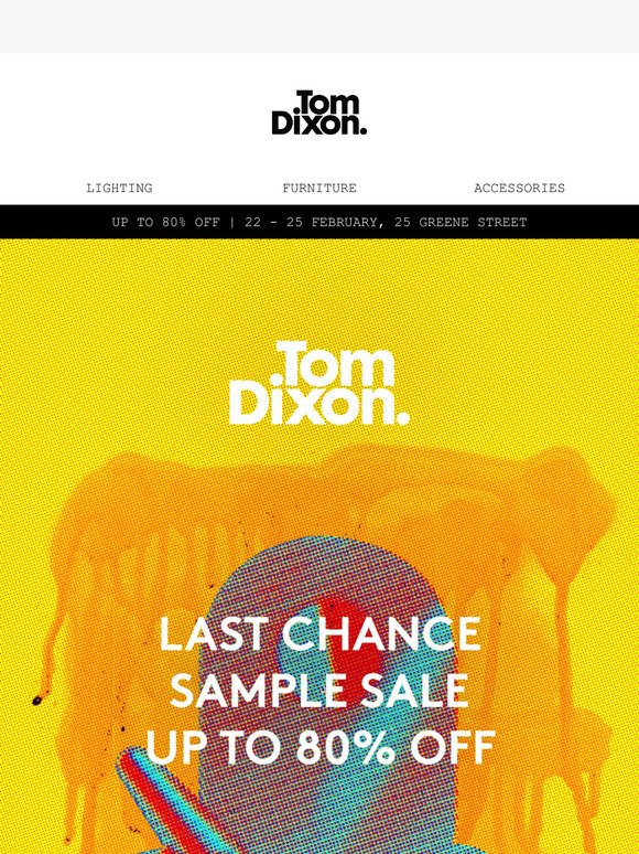Dare We Say It? Tom Dixon Sample Sale Is Here! Don't Miss Up To 80% Off