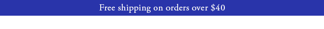 Free shipping on orders over $40