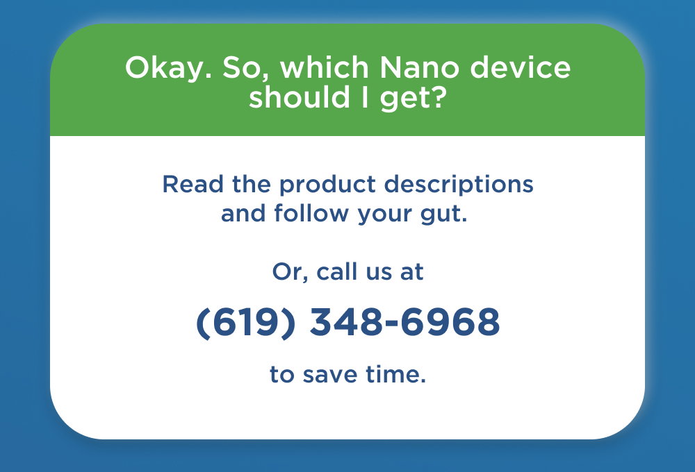 Choosing the Right Device:   - Our hearing aid specialists are here to assist you. Call us at (619) 348-6968.