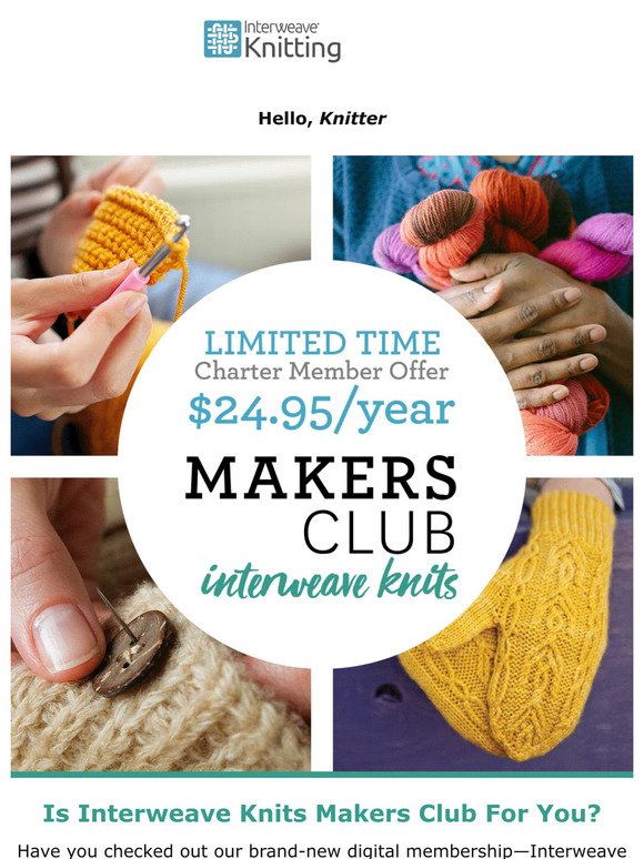 Is Interweave Knits Makers Club For You?