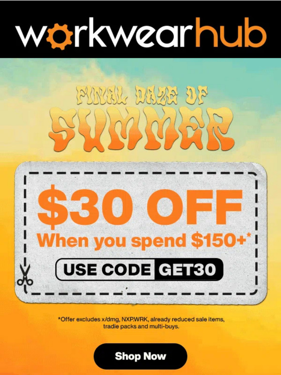 Last chance  - $30 Off* your order