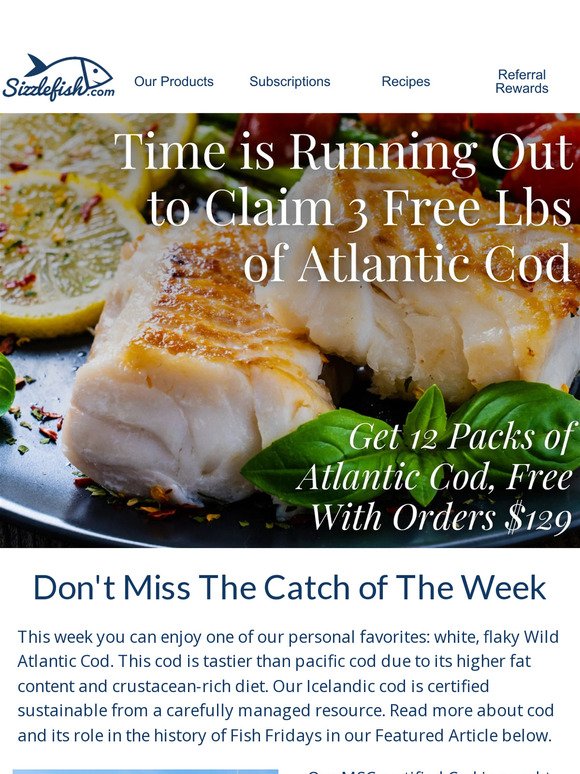 Catch Over 3 FREE Lbs of Wild Atlantic Cod!