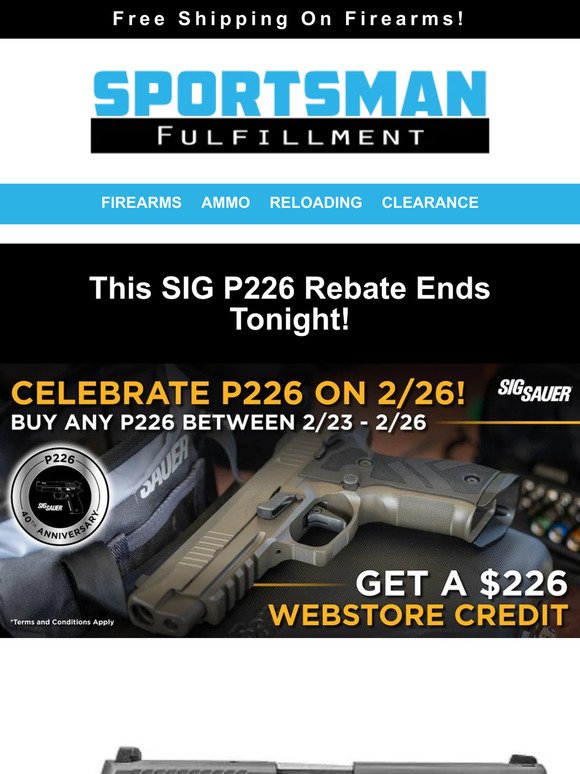 2/26 Sig Sauer P226 $226 SIG Webstore Credit Promo!