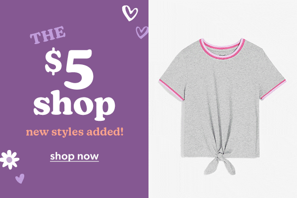 The $5 shop. New styles added. Shop now. evsie clothing.