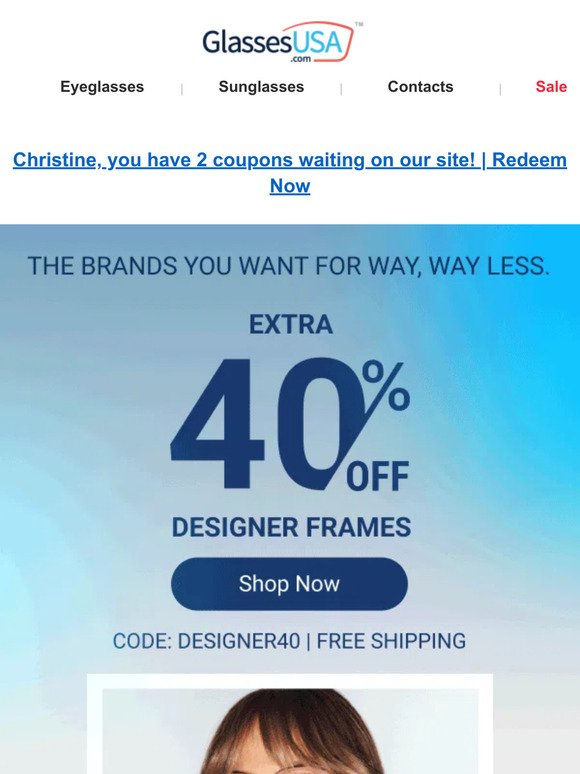 It's here, Christine ➡️ Extra 40% OFF designer frames!