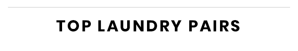 Top Laundry Pairs