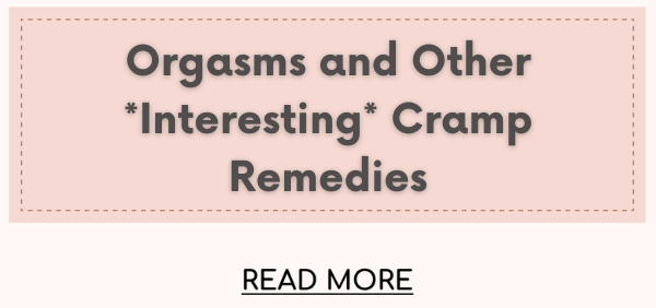 Orgasm and Other Cramp Remedies