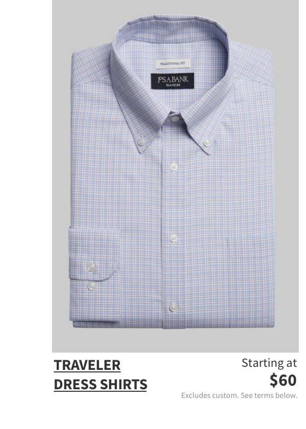 Traveler Dress Shirts Starting at $60 Excludes custom. See terms below.