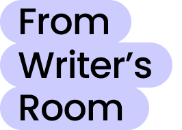 From Writer's Room