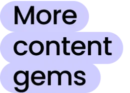 More content gems