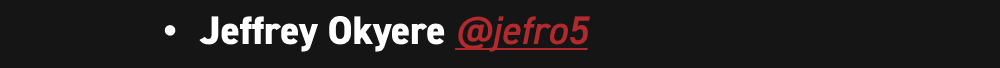 Jeffrey Okyere @jefro5