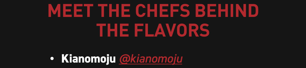Meet the Chefs Behind the Flavors  @Kianomoju