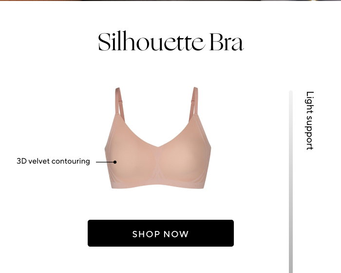 Silhouette Bra | 3D velvet contouring | SHOP NOW
                            