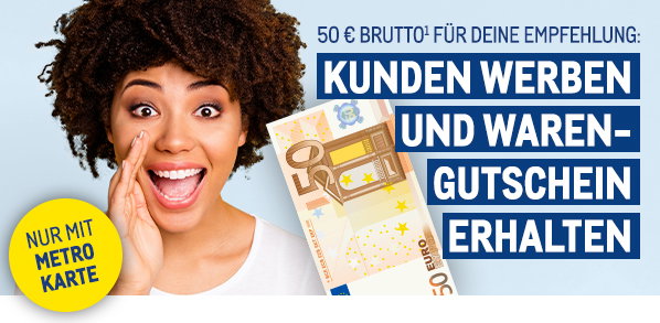 50 € Warengutschein¹ sichern: Kunden werben