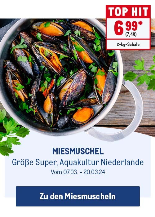 Top Hit Miesmuschel - nur 6,99€* (2-kg-Schale)