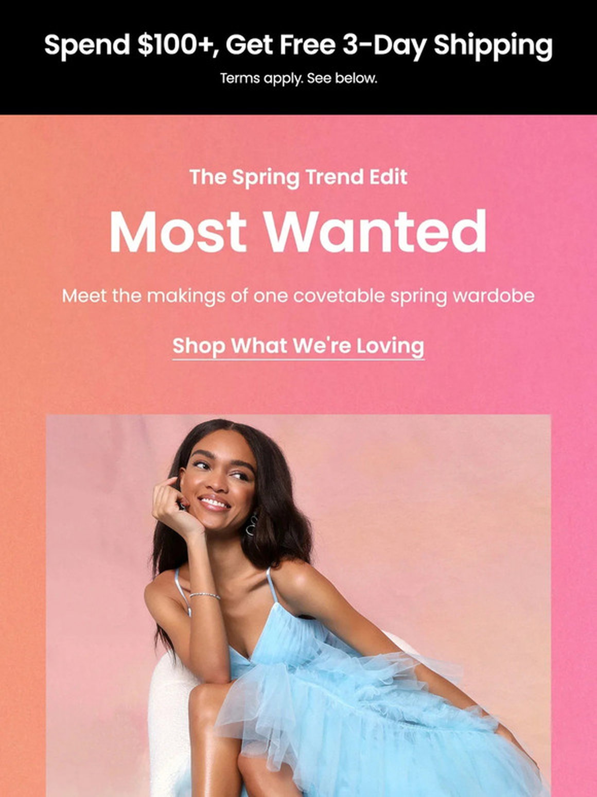 Most Wanted, Most Needed for Spring