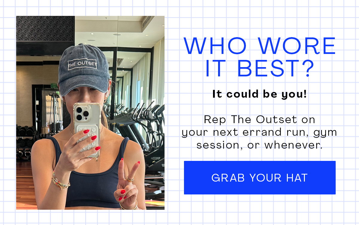 Who Wore It Best?  | It could be you! Rep The Outset on your next errand run, gym session, or whenever.
