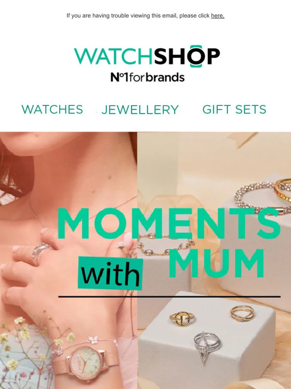 Moments with Mum | Celebrate Mother's Day with Watchshop | Up to 70% off selected lines