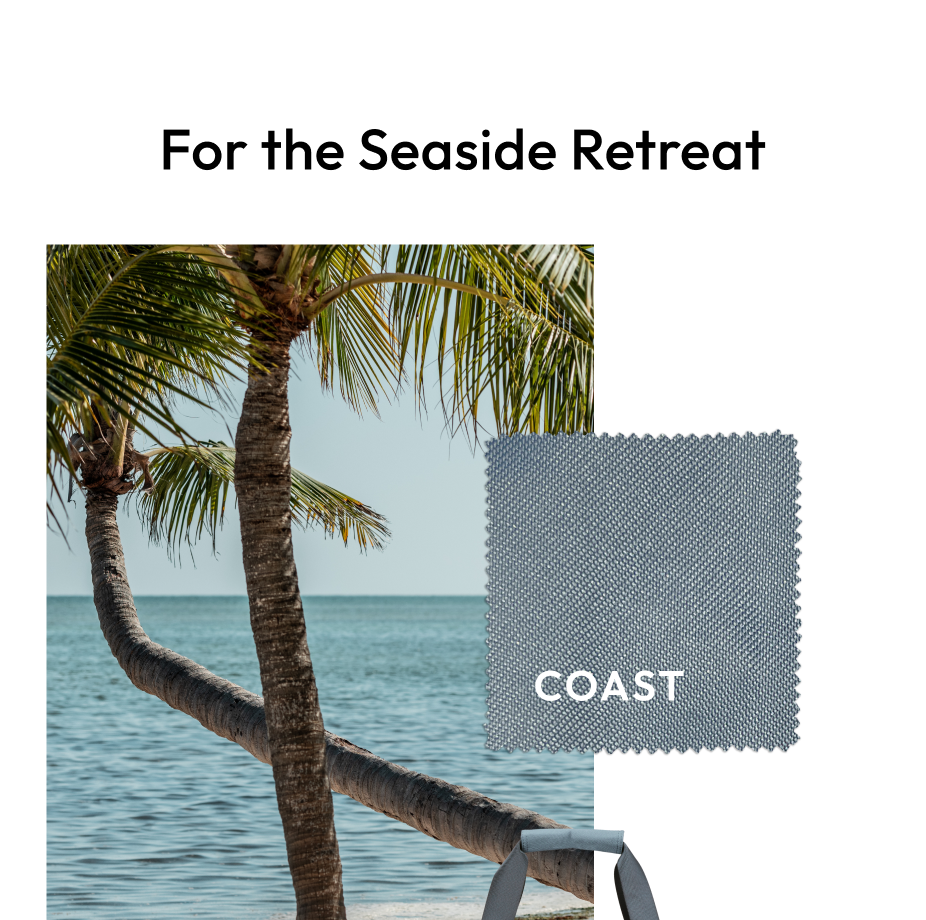 For the Seaside Getaway