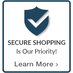 Safe & Secure Shopping...Learn More