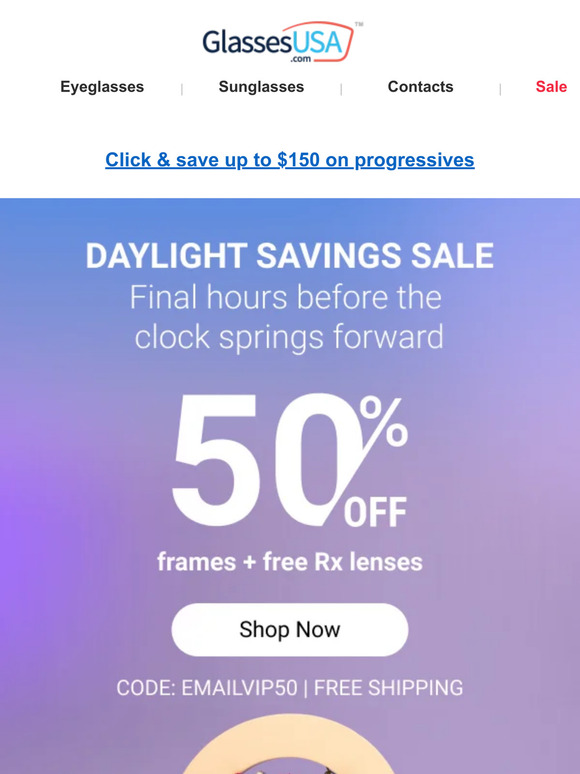 glassesusa 🕒 FINAL HOURS 🕒 Sale ends when daylight saving time starts