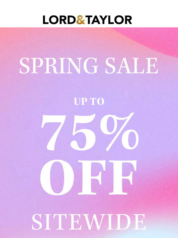 Lord &amp; Taylor Email Newsletters: Shop Sales, Discounts, and Coupon Codes