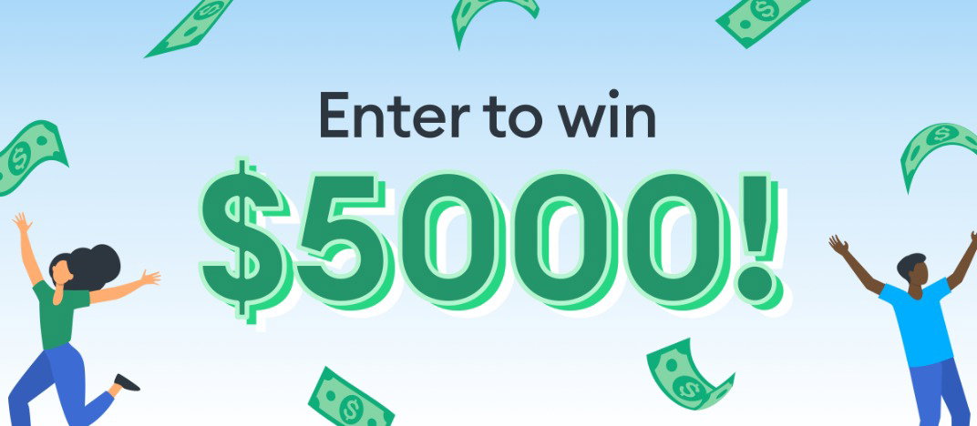 Enter to win $5000
