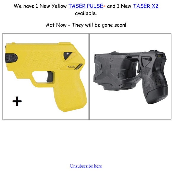 1 Yellow TASER Pulse+ and 1 TASER X2 Available