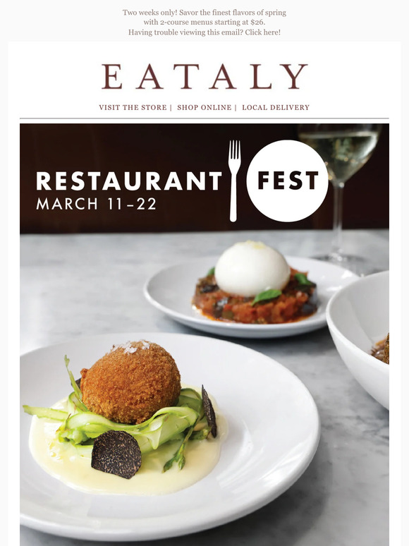 Eataly Two weeks only! Savor the finest flavors of spring with 2 Eataly Two weeks only! Savor the finest flavors of spring with 2