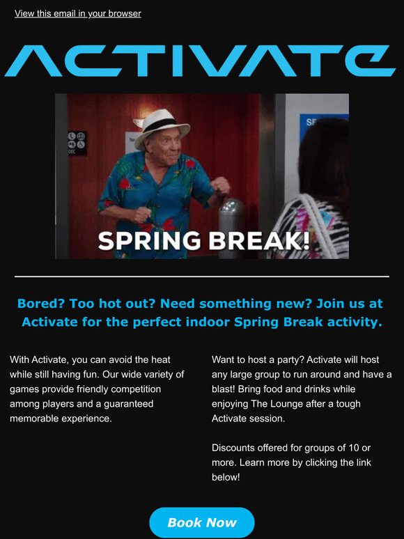 Spring Break = Activate All Day Everyday