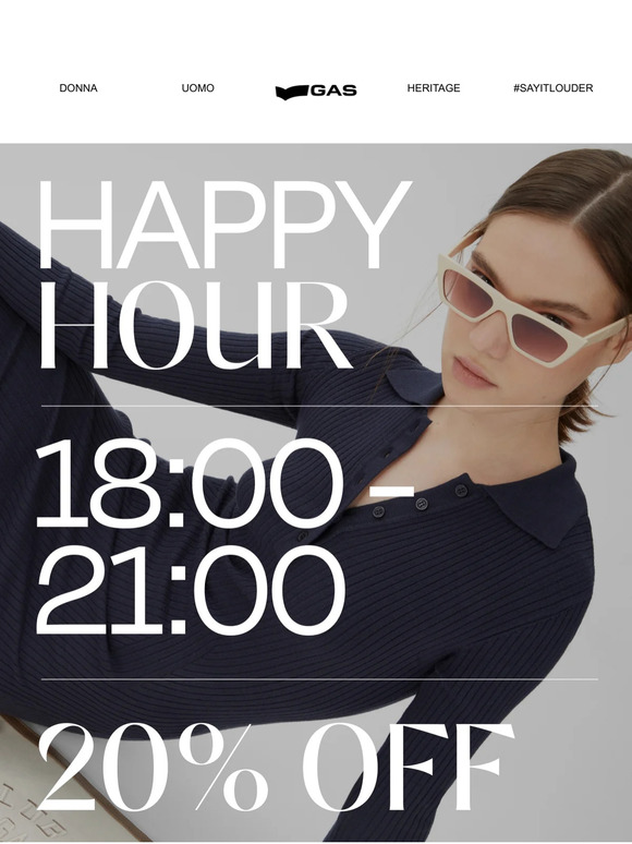 IT'S GAS HAPPY HOUR TIME: -20% sulla collezione SS24