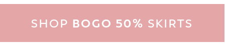 Shop BOGO 50% Off Skirts