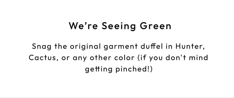 Shop The Garment Duffel