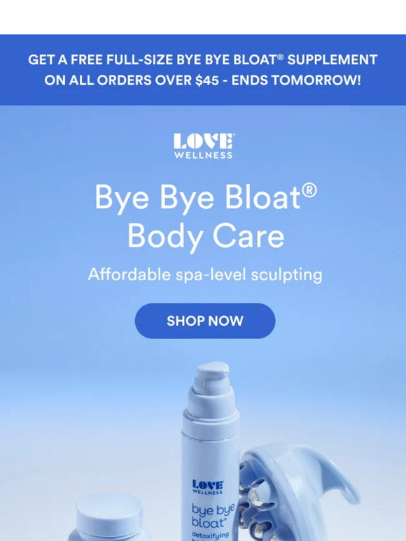 Love Wellness: LAST DAYS to get a FREE full-size Bye Bye Bloat ...