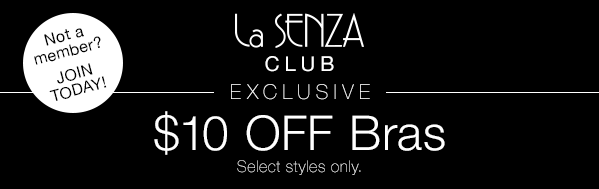 La Senza: Join the club & get $10 off bras!