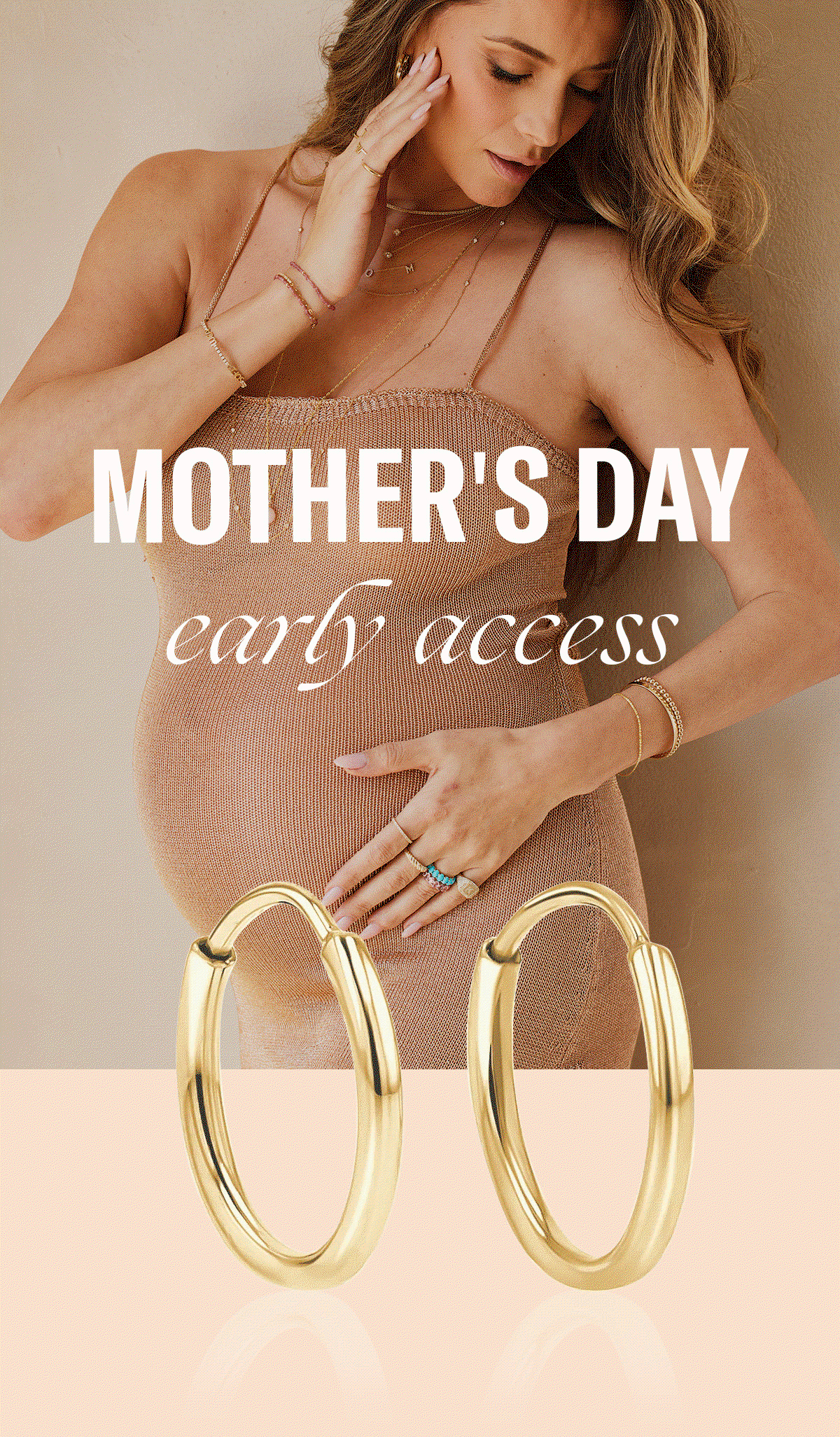 Mother's Day >> Early Access