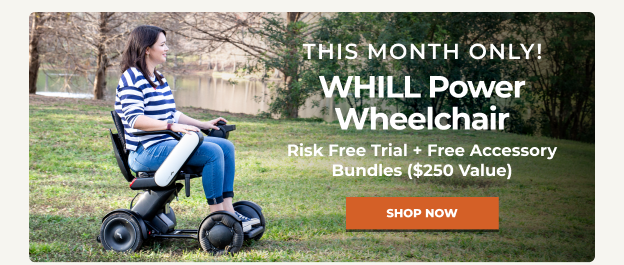WHILL POWERCHAIR + ACCESSORY BUNDLE