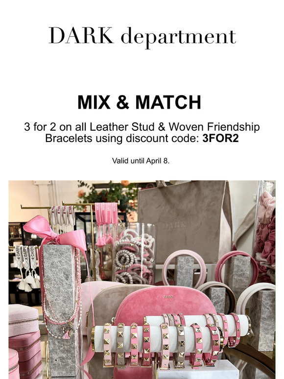 3 for 2 on all Leather Stud & Woven Friendship Bracelets 💗
