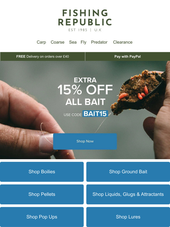 Your favourite type of bait - All with an extra 15% off