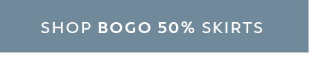 Shop BOGO 50% Off Skirts