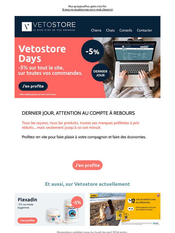 Dernier jour des Vetostore Days : -5% sur TOUT!