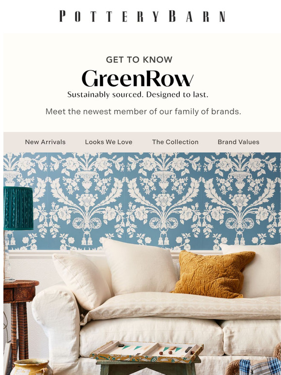 Pottery Barn Get to know GreenRow Milled