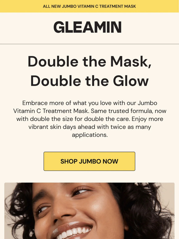 Get Double the Glow with Our JUMBO Mask ✨
