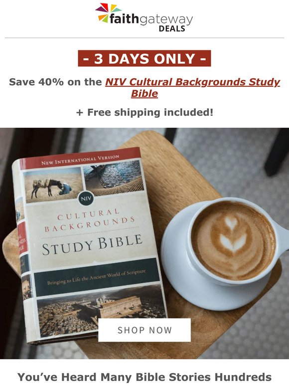 3 days only: save 40% on our best-selling study Bible ever!