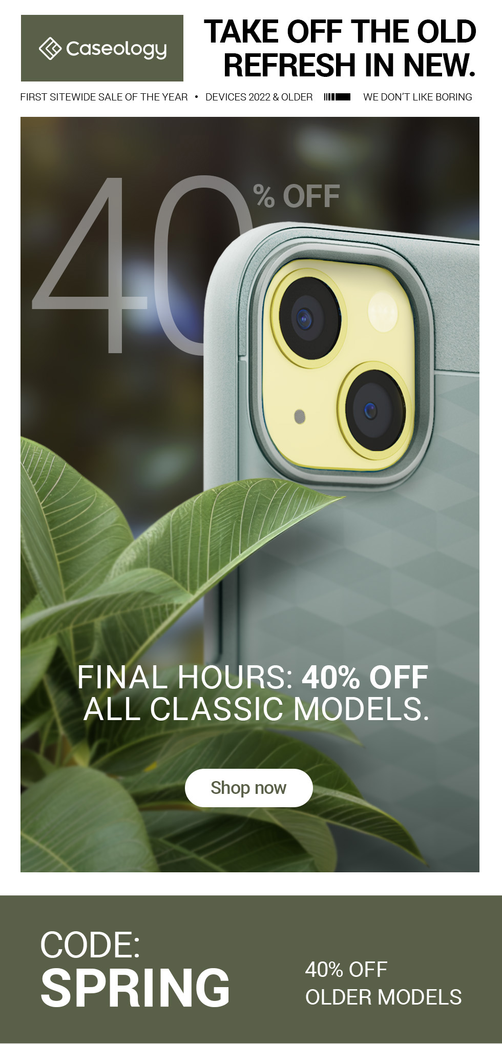 Take off the old, refresh in new. Final hours to save 40% on all older Samsung Galaxy, Apple iPhone, Google Pixel, and accessories.